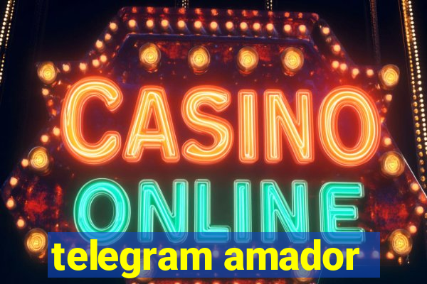 telegram amador